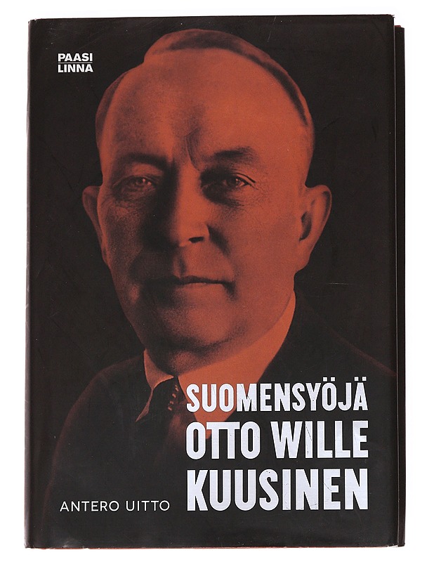 Suomensyöjä Otto Wille Kuusinen - Antero Uitto - Elämäkerrat ja muistelmat - 10105621584 - 0