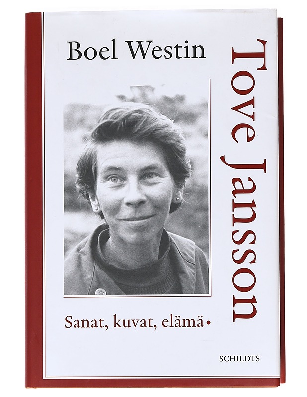 Tove Jansson : sanat, kuvat, elämä - Westin, Boel - Elämäkerrat ja muistelmat - 10105621617 - 0