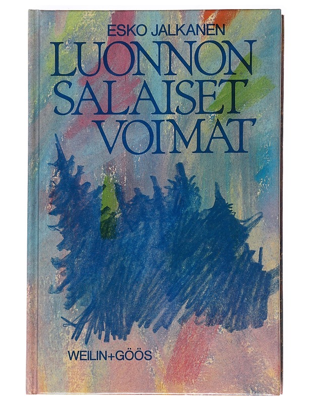 Luonnon salaiset voimat - Esko Jalkanen - Tietokirjat ja oppaat - 10105621666 - 0