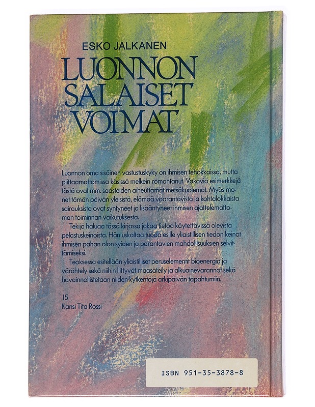 Luonnon salaiset voimat - Esko Jalkanen - Tietokirjat ja oppaat - 10105621666 - 1