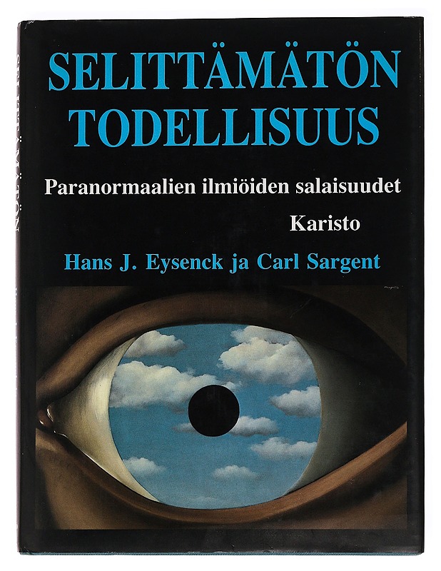 Selittämätön todellisuus, paranormaalien ilmiöiden salaisuudet - Eysenck, Hans J. - Tietokirjat ja oppaat - 10105621685 - 0