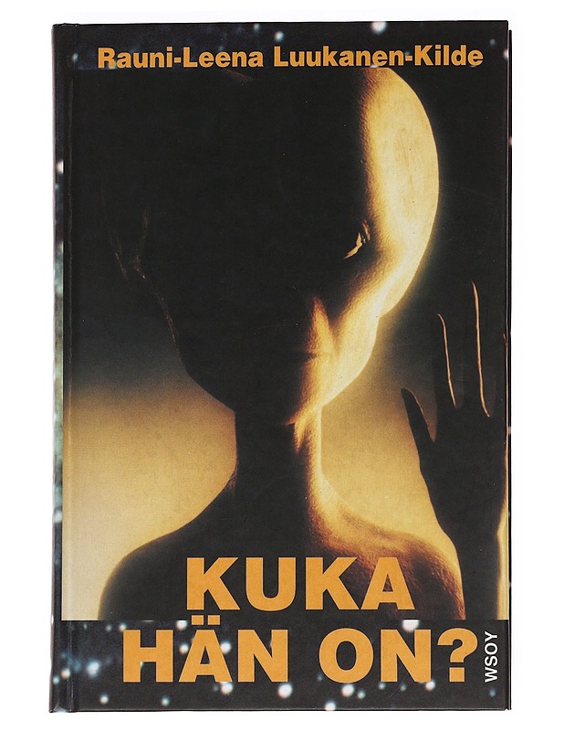 Kuka hän on? - Rauni-Leena Luukanen-Kilde - Tietokirjat ja oppaat - 10105621727 - 0