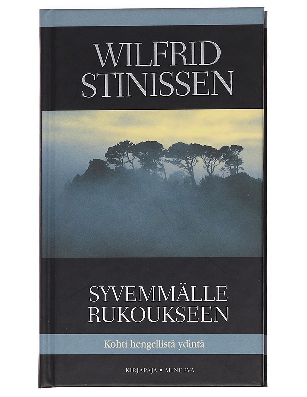 Syvemmälle rukoukseen - Stinissen, Wilfred - Tietokirjat ja oppaat - 10105621741 - 0