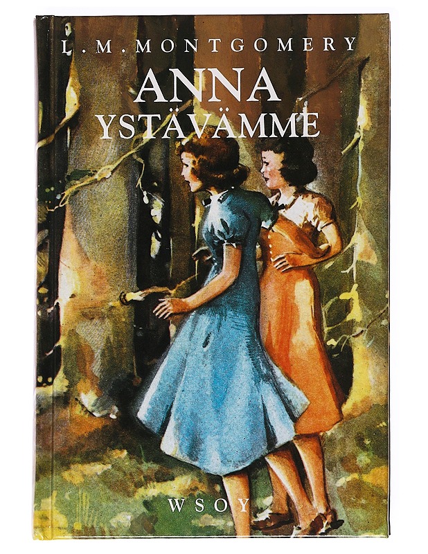 Anna ystävämme - Montgomery, L. M. 1874-1942 - Nuorten kirjat - 10105621755 - 0