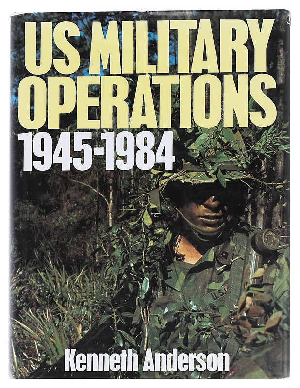 US Military Operations 1945 - 1984 - Kenneth Anderson - Historiakirjat - 10105621764 - 0