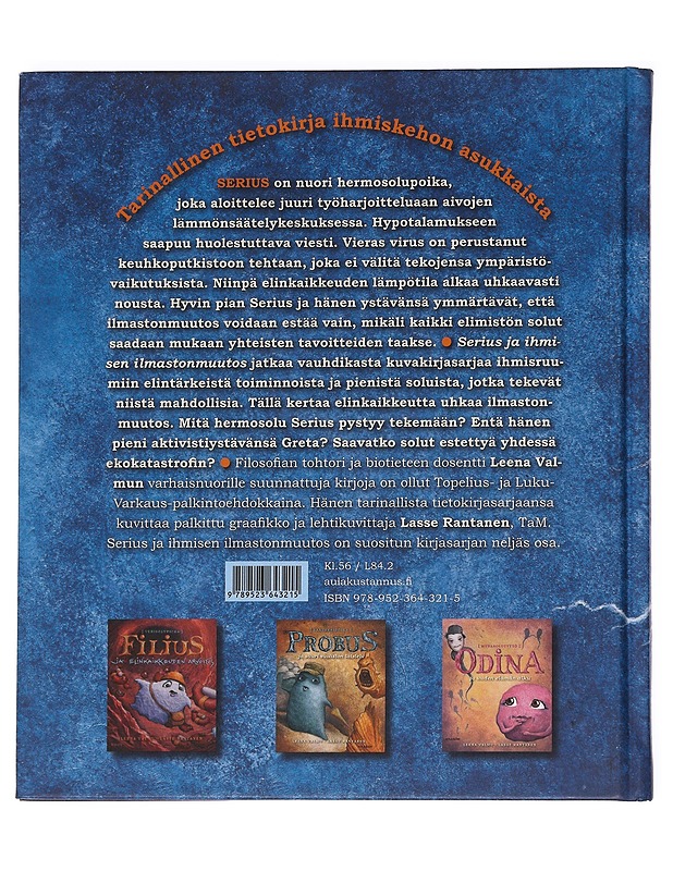 Serius ja ihmisen ilmastonmuutos / hermosolupoika - Valmu, Leena - Romaanit ja novellit - 10105621803 - 1