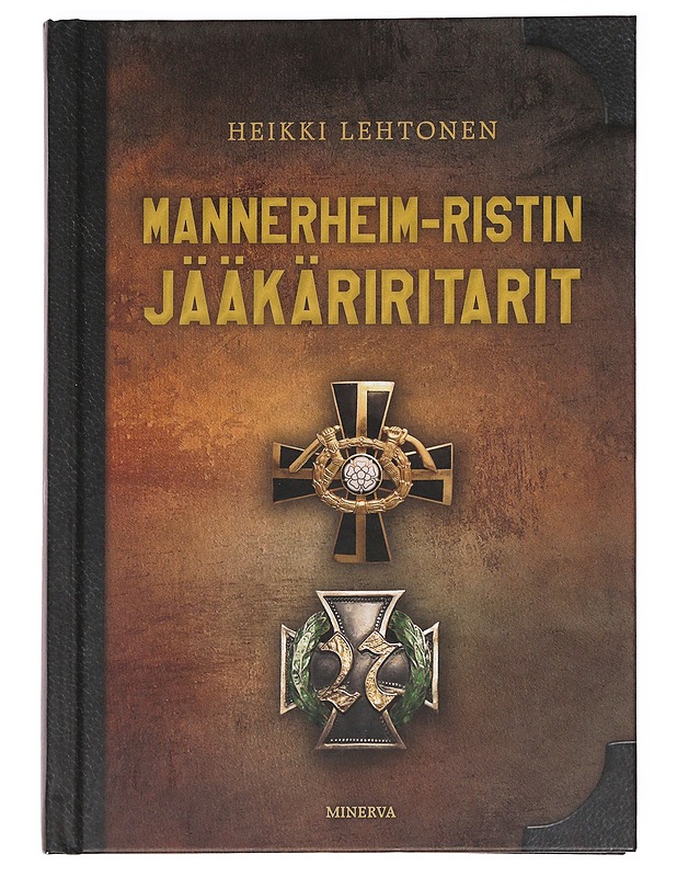 Mannerheim-ristin jääkäriritarit - Heikki Lehtonen - Tietokirjat - 10105621833 - 0