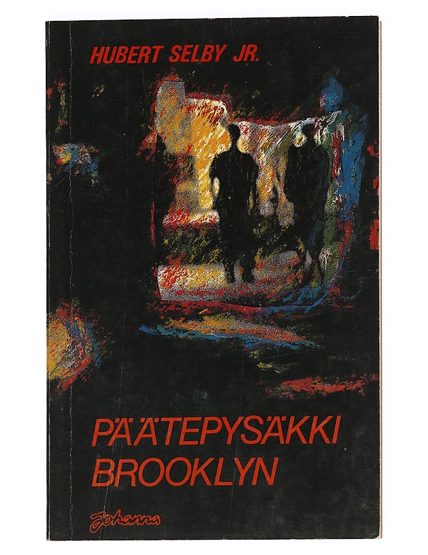 Päätepysäkki: Brooklyn - Selby, Hubert, Jr - Romaanit ja novellit - 10105621848 - 0