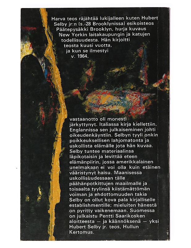 Päätepysäkki: Brooklyn - Selby, Hubert, Jr - Romaanit ja novellit - 10105621848 - 1