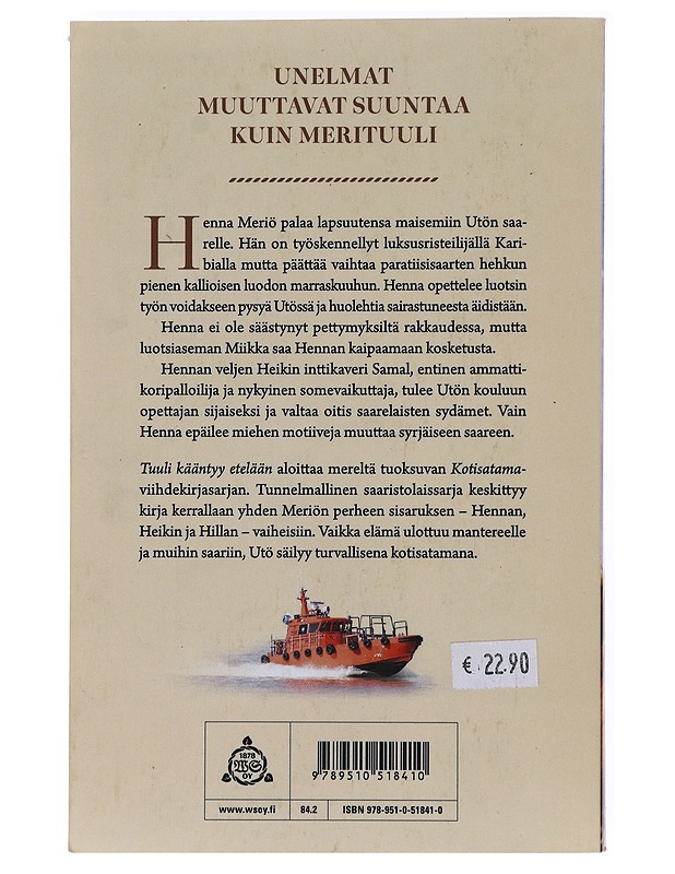 Tuuli kääntyy etelään - Leena Paasio - Romaanit ja novellit - 10105621872 - 1