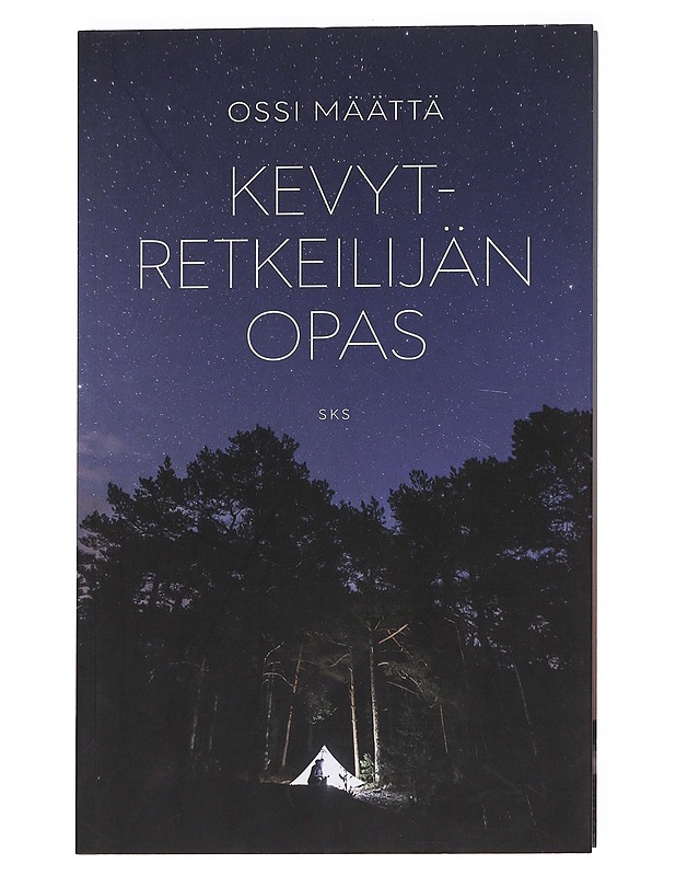 Kevytretkeilijän opas - Määttä, Ossi - Tietokirjat ja oppaat - 10105621879 - 0