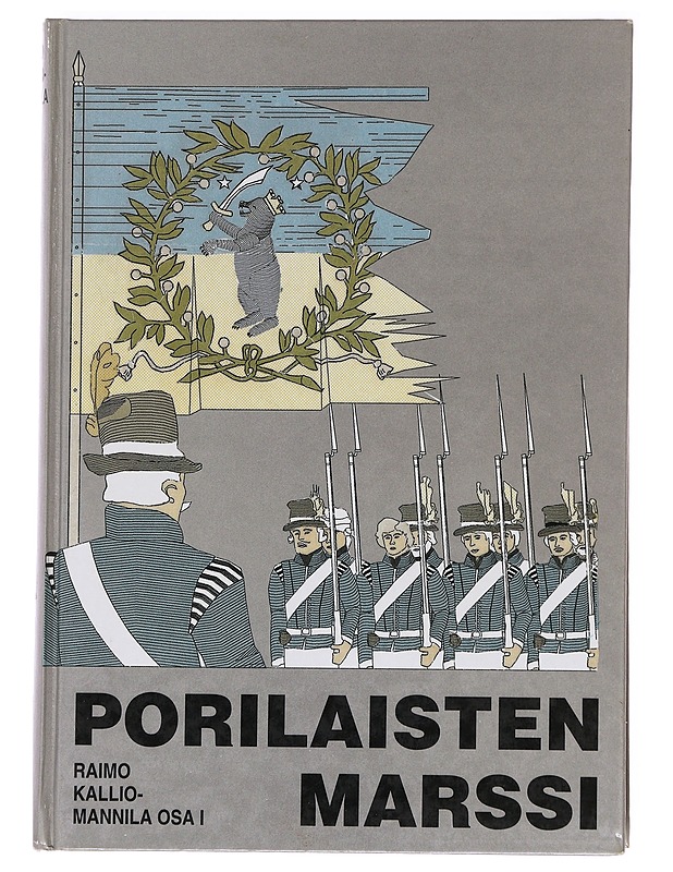 Porilaisten marssi. Osa 1 - Raimo Kallio-Mannila - Romaanit ja novellit - 10105621886 - 0