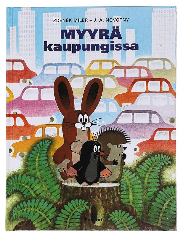 Myyrä kaupungissa - Zdenek Miler - Lastenkirjat - 10105621899 - 0