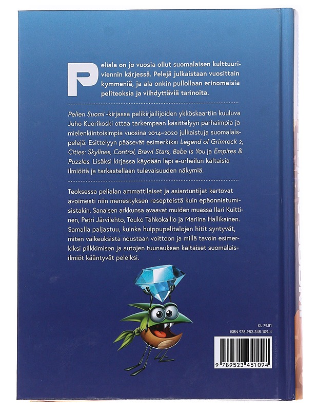 Pelien Suomi : tarinoita kotimaiselta pelialalta - Juho Kuorikoski - Tietokirjat - 10105621944 - 1