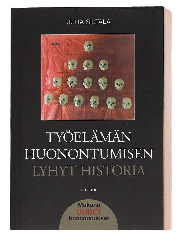 Työelämän huonontumisen lyhyt historia - Juha Siltala - Historiakirjat - 10105621969 - 0
