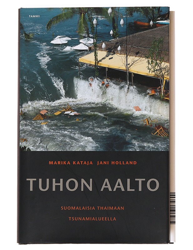 Tuhon aalto : suomalaisia Thaimaan t. - Kataja, Marika - Elämäkerrat ja muistelmat - 10105622013 - 0