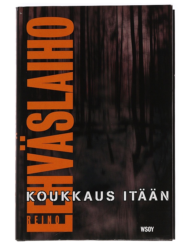 Koukkaus itään - Reino Lehväslaiho - Romaanit ja novellit - 10105622039 - 0