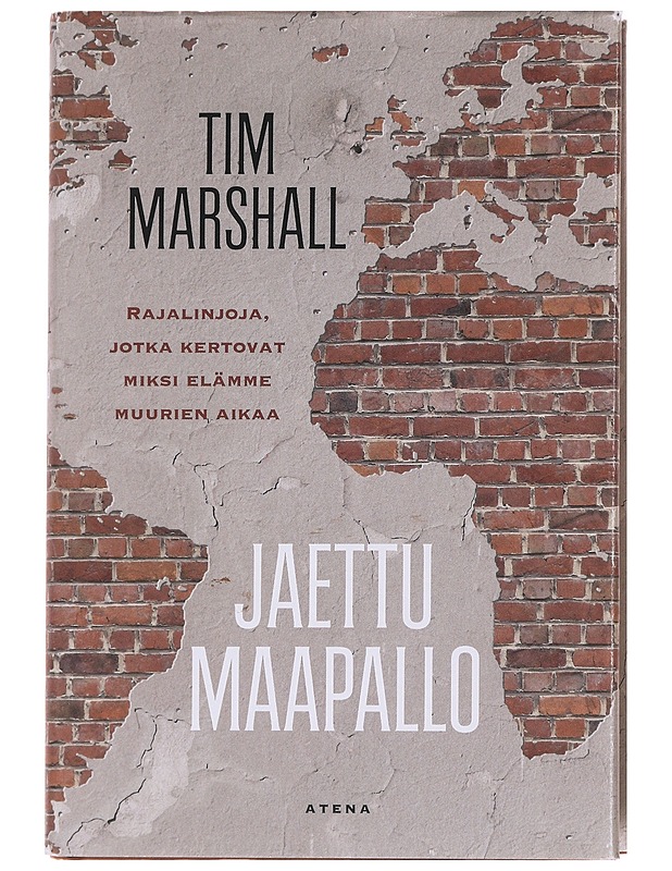 Jaettu maapallo, rajoja, jotka kertovat miksi elämme muurien aikaa - Marshall, Tim - Tietokirjat ja oppaat - 10105622041 - 0