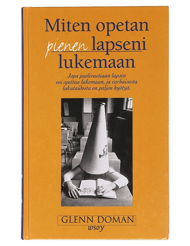 Miten opetan pienen lapseni lukemaan - Doman, Glenn - Tietokirjat ja oppaat - 10105622055 - 0