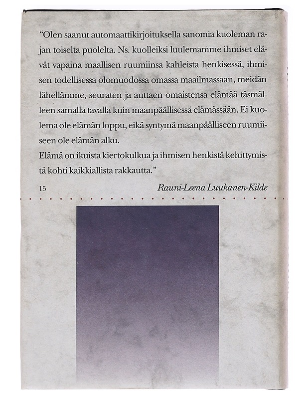Kuolemaa ei ole - Rauni-Leena Luukanen-Kilde - Romaanit ja novellit - 10105622062 - 1