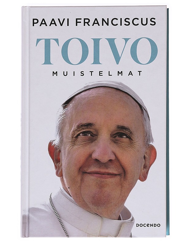 Toivo, muistelmat - Franciscus, paavi - Elämäkerrat ja muistelmat - 10105622106 - 0