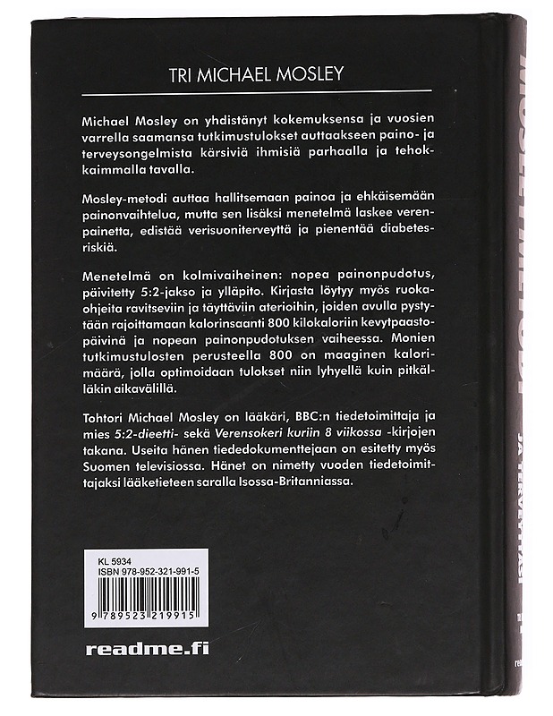 Mosley metodi, hallitse painoasi ja terveyttäsi - Mosley, Michael - Tietokirjat ja oppaat - 10105622111 - 1