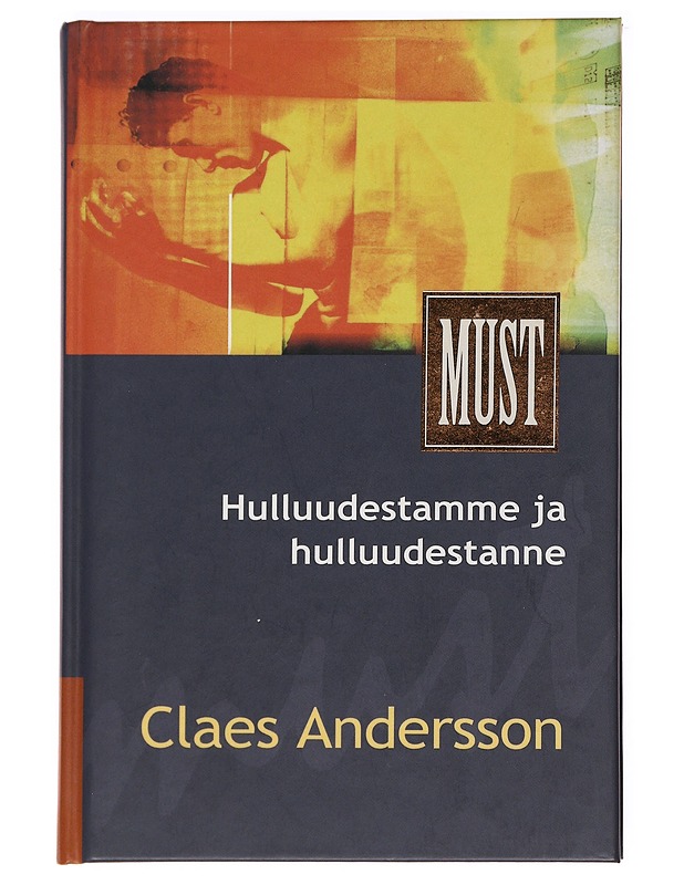 Hulluudestamme ja hulluudestanne - Claes Andersson - Kirja lahjaksi - 10105622123 - 0