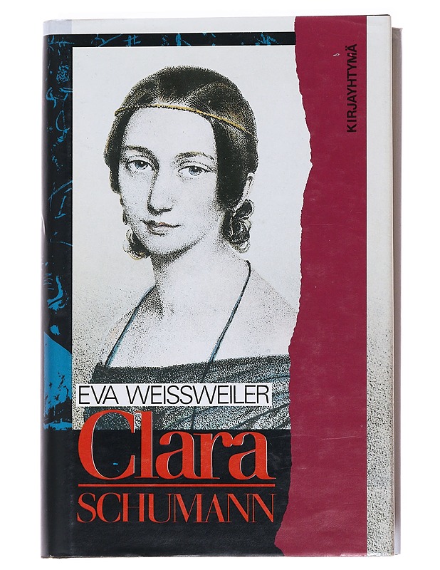 Clara Schumann / elämäkerta - Weissweiler, Eva - Romaanit ja novellit - 10105622163 - 0