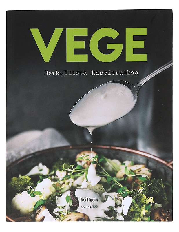 Vege : herkullista kasvisruokaa - Rantala, Annika - Ruokakirjat - 10105622261 - 0