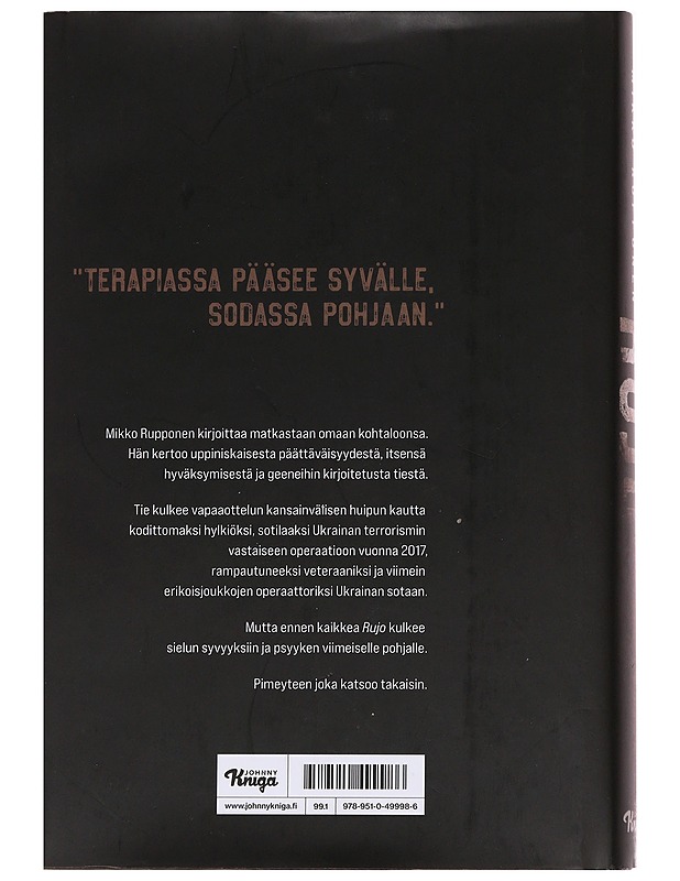 Rujo : väkisin elossa - Mikko Rupponen - Elämäkerrat ja muistelmat - 10105622324 - 1