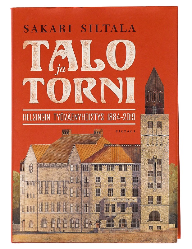 Talo ja Torni - Sakari Siltala - Historiakirjat - 10105622387 - 0