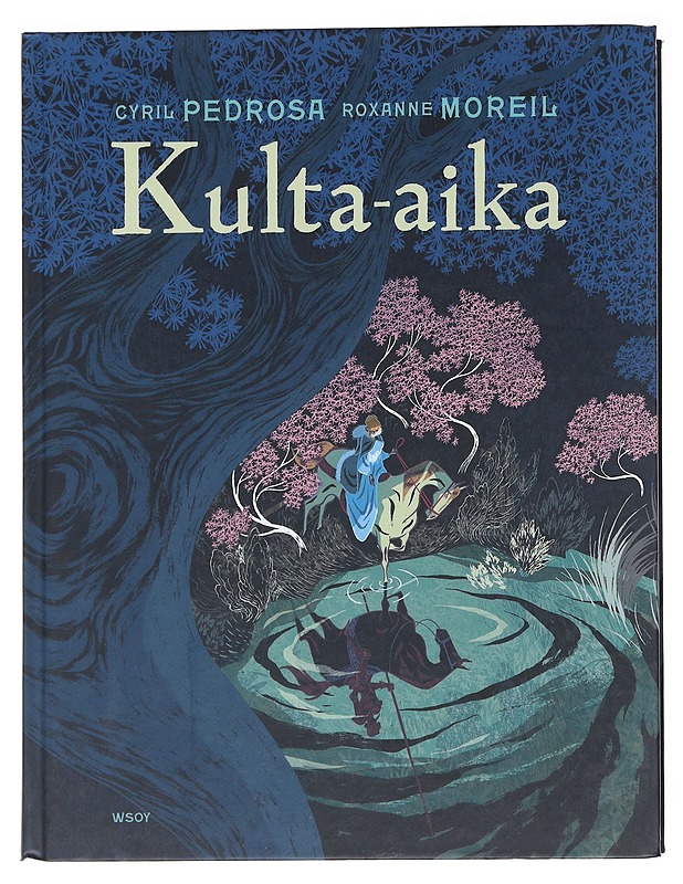 Kulta-aika - Pedrosa, Cyril - Sarjakuvat - 10105622472 - 0