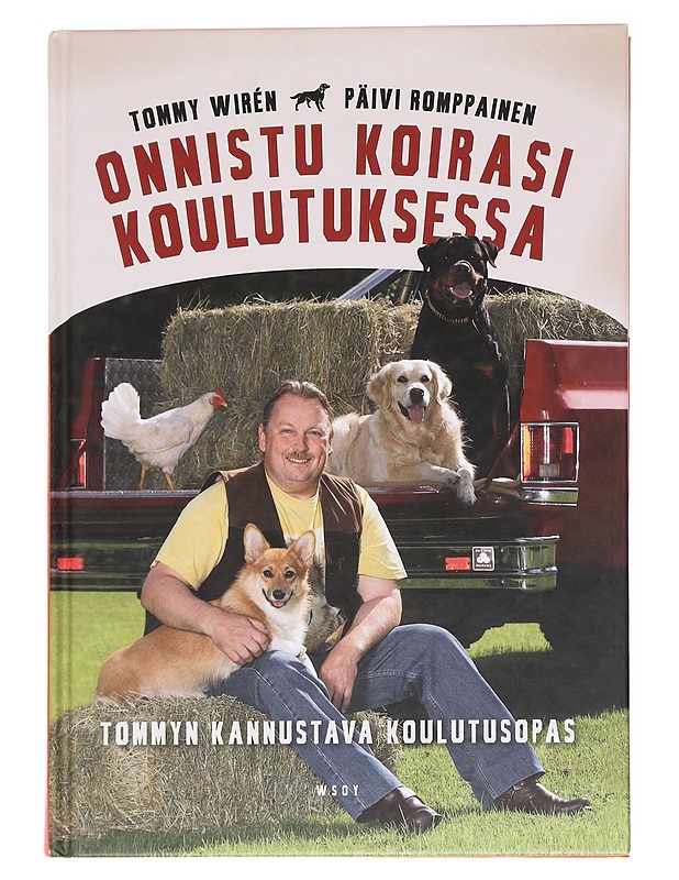 Onnistu koirasi koulutuksessa / Tommyn kannustava koulutusopas - Wirén, Tommy - Tietokirjat ja oppaat - 10105622480 - 0