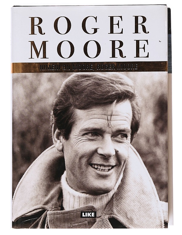 Nimeni on Moore, Roger Moore - Moore, Roger - Elämäkerrat ja muistelmat - 10105622521 - 0