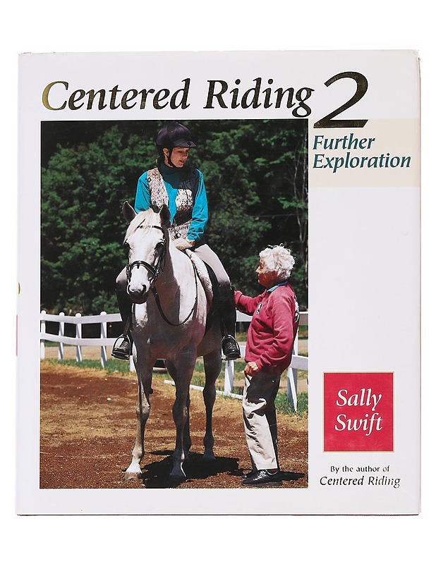 Centered riding 2 : further exploration - Swift, Sally - Romaanit ja novellit - 10105622535 - 0
