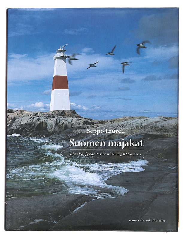 Suomen majakat = Finska fyrar = Finnish lighthouses - Seppo Laurell - Historiakirjat - 10105622562 - 0