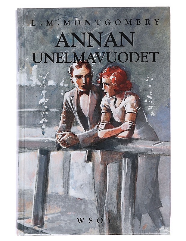 Annan unelmavuodet - Montgomery, L. M. 1874-1942 - Nuorten kirjat - 10105622625 - 0