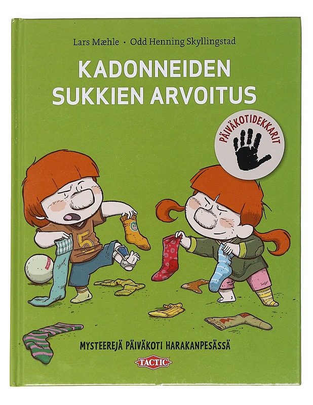 Kadonneiden sukkien arvoitus / mysteerejä päiväkoti Harakanpesässä - Mæhle, Lars - Lastenkirjat - 10105622721 - 0