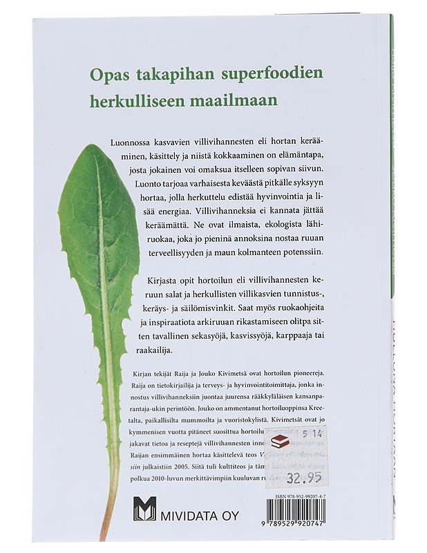 Hulluna hortaan : hyvinvointia ja herkkuja villivihanneksista - Kivimetsä, Raija - Tietokirjat ja oppaat - 10105622723 - 1