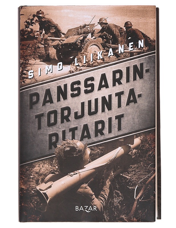 Panssarintorjuntaritarit - Simo Liikanen - Elämäkerrat ja muistelmat - 10105622739 - 0
