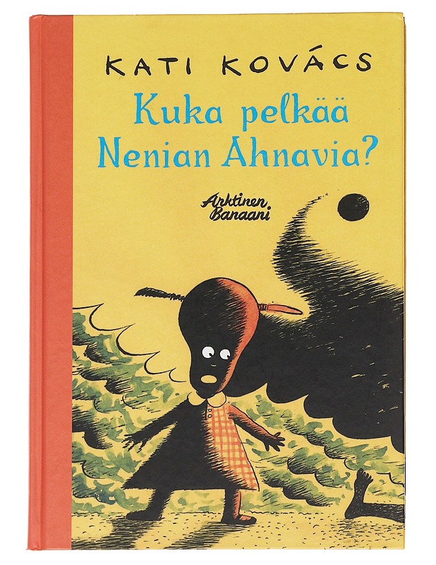 Kuka pelkää Nenian Ahnavia? - Kati Kovács - Sarjakuvat - 10105622777 - 0