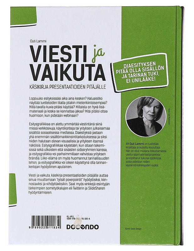 Viesti ja vaikuta : käsikirja presentaatioiden pitäjälle - Outi Lammi - Tietokirjat ja oppaat - 10105622783 - 1
