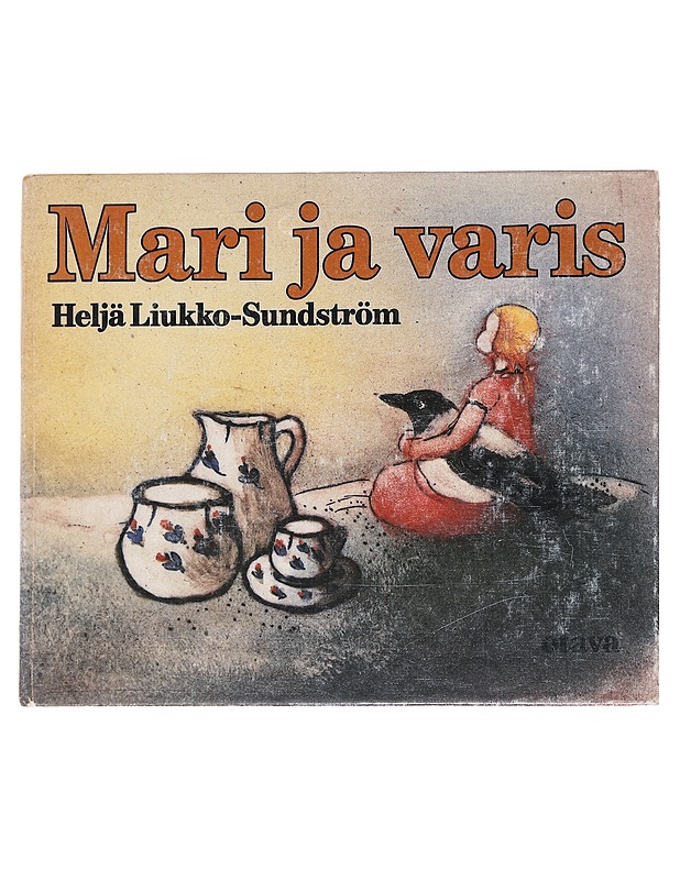 Mari ja varis - Heljä Liukko-Sundström - Lastenkirjat - 10105622855 - 0