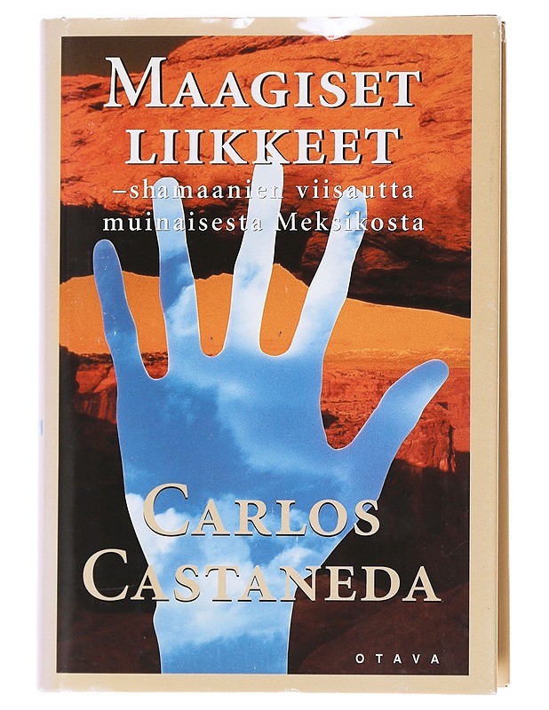 Maagiset liikkeet / shamaanien viisautta muinaisesta Meksikosta - Castaneda, Carlos - Tietokirjat ja oppaat - 10105622864 - 0