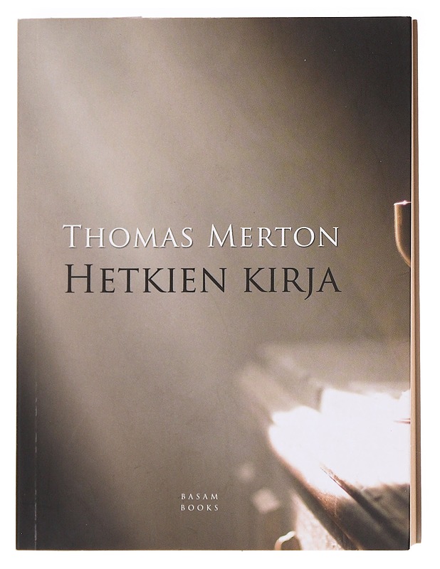 Hetkien kirja - Thomas Merton - Tietokirjat ja oppaat - 10105622889 - 0