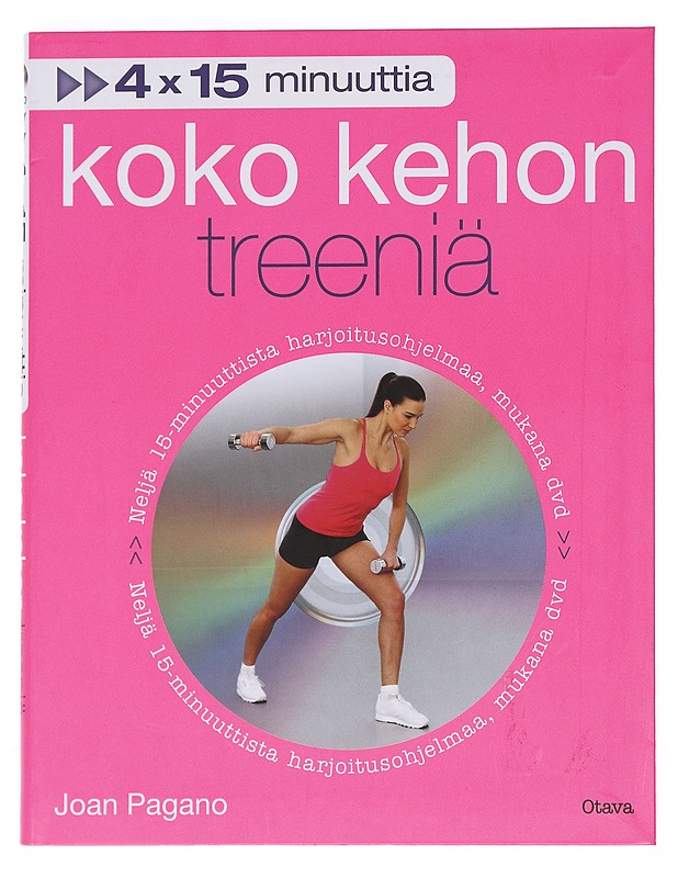Koko kehon treeniä - Pagano, Joan - Tietokirjat ja oppaat - 10105622897 - 0