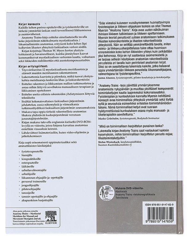 Anatomy trains : myofaskiaaliset meridiaanit kuntoutuksen ja liikunnan ammattilaisille ja opiskelijoille - Myers, Thomas W. - Tietokirjat ja oppaat - 10105622899 - 1