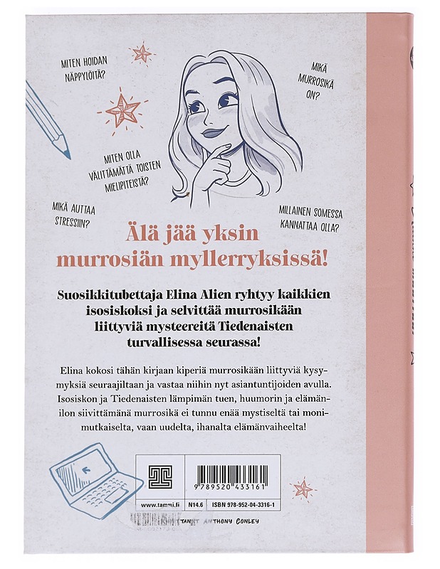 Isosisko : Kaikki muuttuu! : isosisko selvittää murrosiästä melkein kaiken - Elina, 2008- - Tietokirjat ja oppaat - 10105622974 - 1