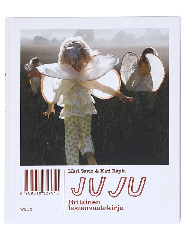 Juju : erilainen lastenvaatekirja - Savio, Mari - Tietokirjat ja oppaat - 10105623026 - 0