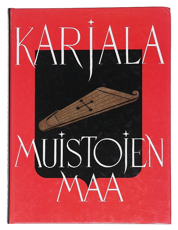 KARJALA MUISTOJEN MAA, Karjalan Liiton Muistonjulkaisu - Historiakirjat - 10105623037 - 0